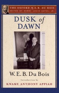Produktbild: Dusk of Dawn (The Oxford W. E. B. Du Bois)