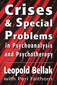 Produktbild: Crises & Special Problems in Psychoanalysis & Psychotherapy. (The Master Work Series)
