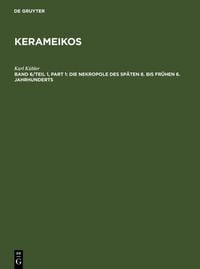 Produktbild: Die Nekropole des sp&auml;ten 8. bis fr&uuml;hen 6. Jahrhunderts