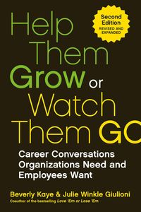 Produktbild: Kaye, B: Help Them Grow or Watch Them Go