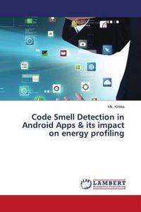 Produktbild: Code Smell Detection in Android Apps & its impact on energy profiling