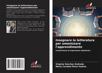 Produktbild: Insegnare la letteratura per umanizzare l'apprendimento