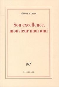 Produktbild: Son excellence, monsieur mon ami