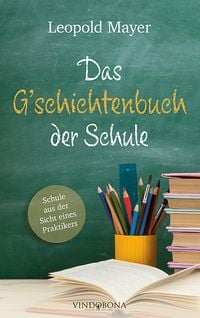 Produktbild: Das G'schichtenbuch der Schule