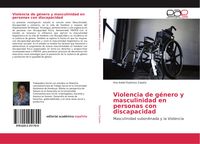 Produktbild: Violencia de g&eacute;nero y masculinidad en personas con discapacidad
