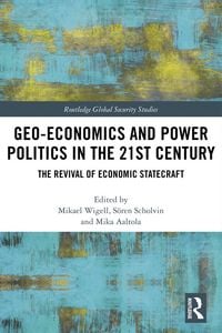 Produktbild: Geo-economics and Power Politics in the 21st Century