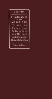 Produktbild: Erl&auml;uterungen zu den Normalien f&uuml;r Bewertung und Pr&uuml;fung von elektrischen Maschinen und Transformatoren, den Normalen Bedingungen f&uuml;r den Anschlu&szlig; von