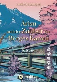 Produktbild: Arisu und der Zauber des Berges Kamui - Band 1
