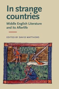 Produktbild: In Strange Countries: Middle English Literature and Its Afterlife