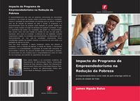 Produktbild: Impacto do Programa de Empreendedorismo na Redu&ccedil;&atilde;o da Pobreza