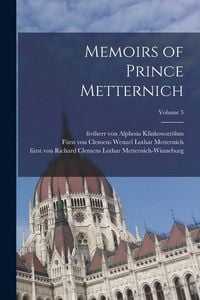 Produktbild: Memoirs of Prince Metternich; Volume 3