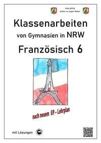 Produktbild: Franz&ouml;sisch 6 (nach D&eacute;couvertes) - Klassenarbeiten von Gymnasien G9 in NRW - mit L&ouml;sungen