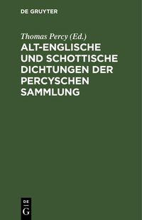 Produktbild: Alt-englische und schottische Dichtungen der Percyschen Sammlung