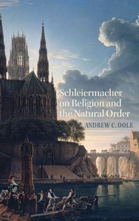 Produktbild: Schleiermacher on Religion and the Natural Order