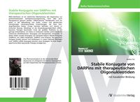 Produktbild: Stabile Konjugate von DARPins mit therapeutischen Oligonukleotiden