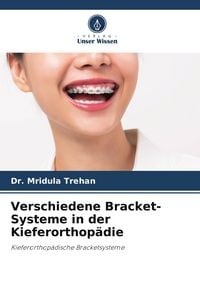 Produktbild: Verschiedene Bracket-Systeme in der Kieferorthop&auml;die
