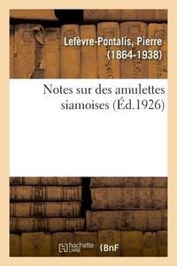 Produktbild: Notes Sur Des Amulettes Siamoises