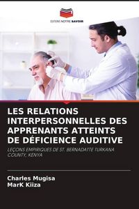 Produktbild: Les Relations Interpersonnelles des Apprenants Atteints De D&eacute;ficience Auditive