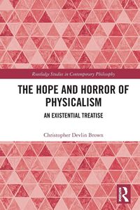 Produktbild: The Hope and Horror of Physicalism