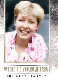 Produktbild: Where did you, come from?