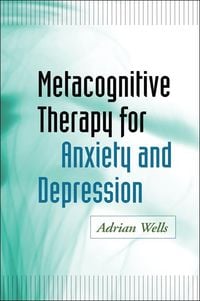 Produktbild: Metacognitive Therapy for Anxiety and Depression