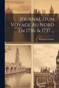 Produktbild: Journal D'un Voyage Au Nord En 1736. & 1737 ...