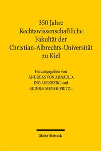 Produktbild: 350 Jahre Rechtswissenschaftliche Fakult&auml;t der Christian-Albrechts-Universit&auml;t zu Kiel