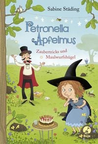 Produktbild: Petronella Apfelmus - Zaubertricks und Maulwurfsh&uuml;gel (Band 8)