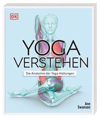 Produktbild: Yoga verstehen - Die Anatomie der Yoga-Haltungen