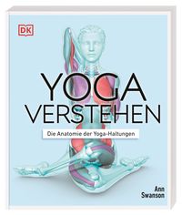 Bild vom Artikel Yoga verstehen vom Autor Ann Swanson