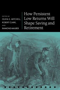 Produktbild: How Persistent Low Returns Will Shape Saving and Retirement