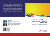 Produktbild: Social Factors and English Code-mixing in Pashto Language
