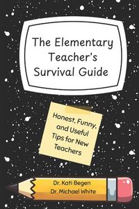 Produktbild: The Elementary Teacher's Survival Guide