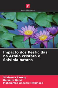Produktbild: Impacto dos Pesticidas na Azolla cristata e Salvinia natans