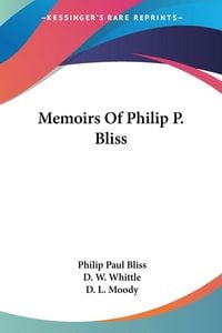 Produktbild: Memoirs Of Philip P. Bliss