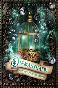 Produktbild: Der Fluch der sechs Prinzessinnen (Band 3): Diamantk&auml;fig