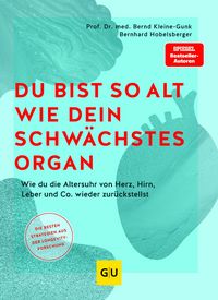 Produktbild: Du bist so alt wie dein schw&auml;chstes Organ