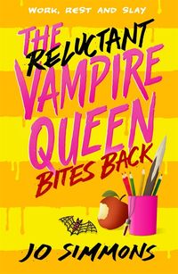 Produktbild: The Reluctant Vampire Queen Bites Back (The Reluctant Vampire Queen 2)