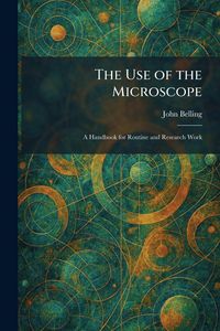 Produktbild: The Use of the Microscope