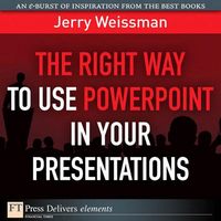 Produktbild: Right Way to Use PowerPoint in Your Presentations, The