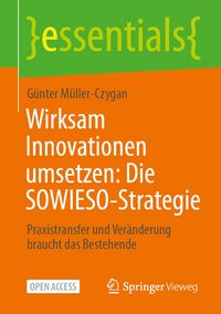 Produktbild: Wirksam Innovationen umsetzen: Die SOWIESO-Strategie