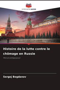 Produktbild: Histoire de la lutte contre le ch&ocirc;mage en Russie