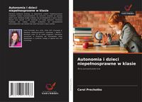 Produktbild: Autonomia i dzieci niepe&iquest;nosprawne w klasie