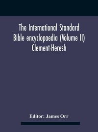 Produktbild: The International standard Bible encyclopaedia (Volume II) Clement-Heresh