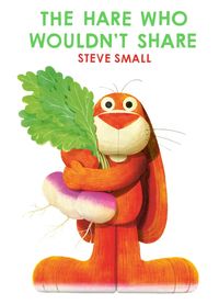 Produktbild: The Hare Who Wouldn't Share