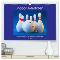 Produktbild: Indoor Aktivit&auml;ten. Billard, Darts und Bowling. Impressionen (hochwertiger Premium Wandkalender 2027 DIN A2 quer), Kunstdruck in Hochglanz