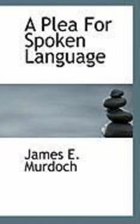 Produktbild: A Plea for Spoken Language