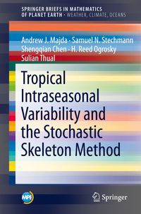 Produktbild: Tropical Intraseasonal Variability and the Stochastic Skeleton Method