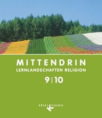 Produktbild: Mittendrin - Unterrichtswerk f&uuml;r katholische Religionslehre - Lernlandschaften Religion Gymnasium/Sekundarstufe I - Allgemeine Ausgabe - Klasse 9/10