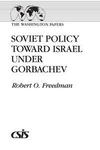 Produktbild: Soviet Policy Toward Israel Under Gorbachev